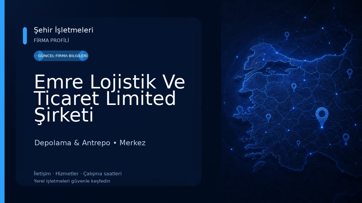 Emre Lojistik Ve Ticaret Limited Şirketi 