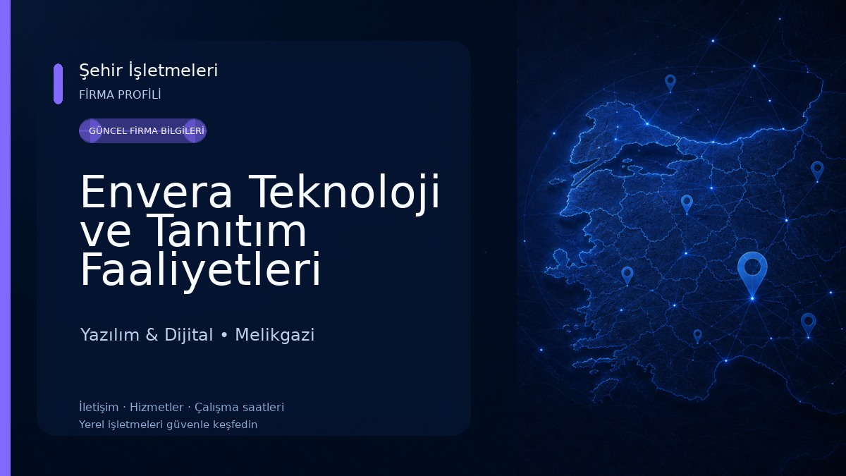 Envera Teknoloji ve Tanıtım Faaliyetleri Yazılım & Dijital