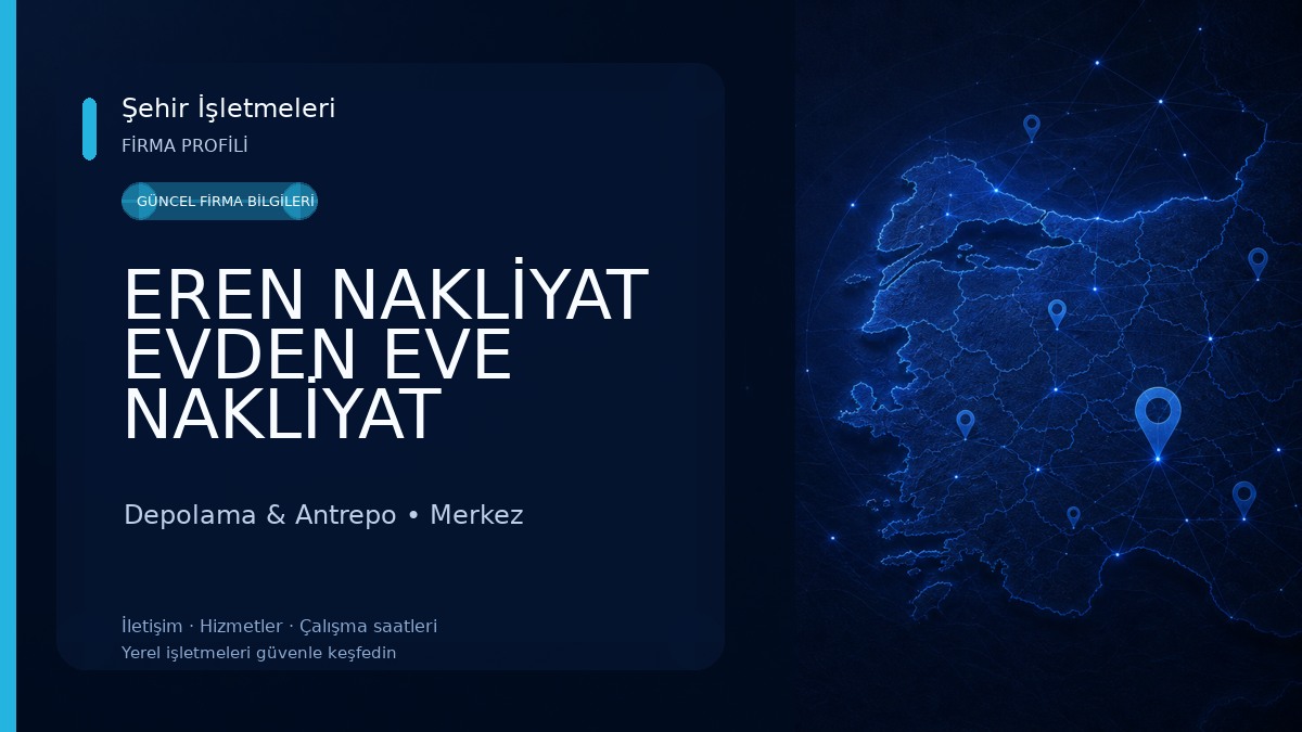 EREN NAKLİYAT EVDEN EVE NAKLİYAT 