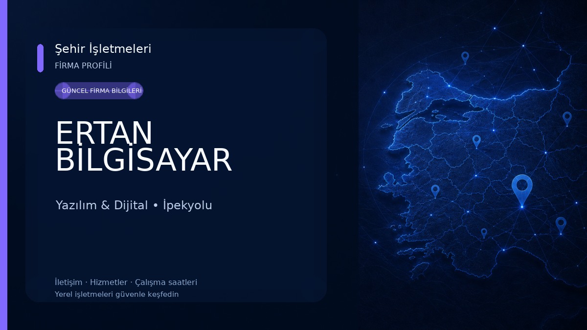 ERTAN BİLGİSAYAR Yazılım & Dijital