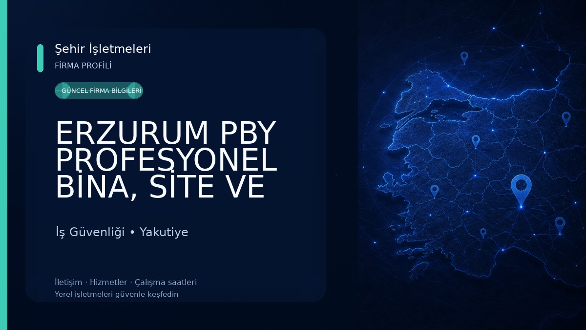 ERZURUM PBY PROFESYONEL BİNA, SİTE VE APARTMAN YÖNETİMİ ERZURUM LTD. ŞTİ