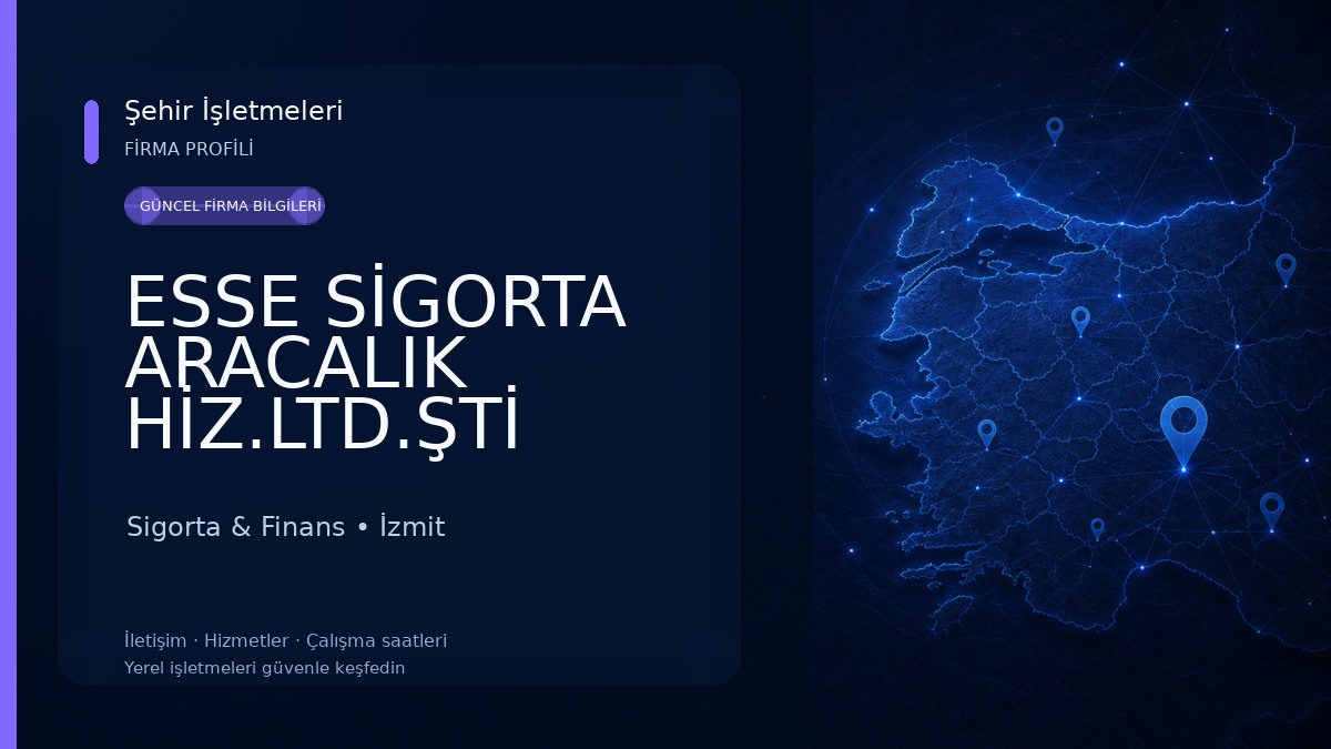 ESSE SİGORTA ARACALIK HİZ.LTD.ŞTİ Sigorta & Finans