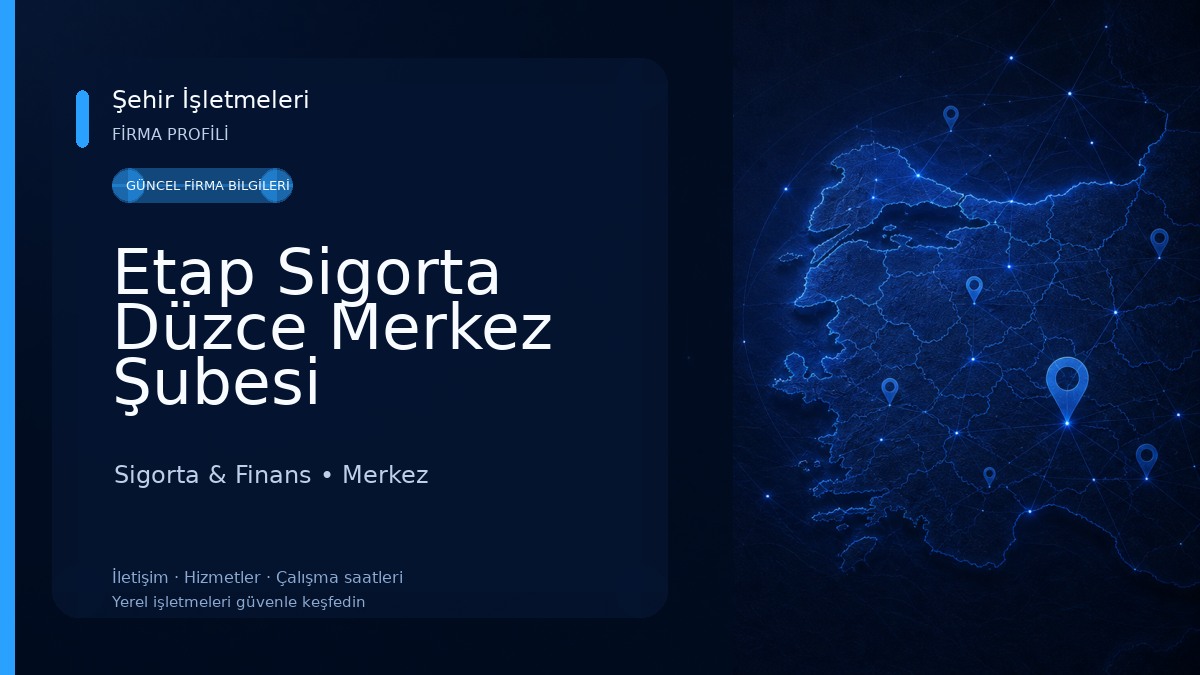 Etap Sigorta Düzce Merkez Şubesi Sigorta & Finans