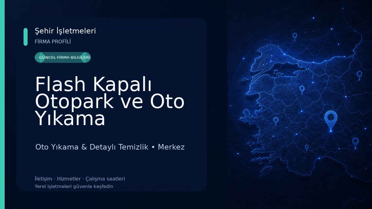 Flash Kapalı Otopark ve Oto Yıkama Oto Yıkama & Detaylı Temizlik