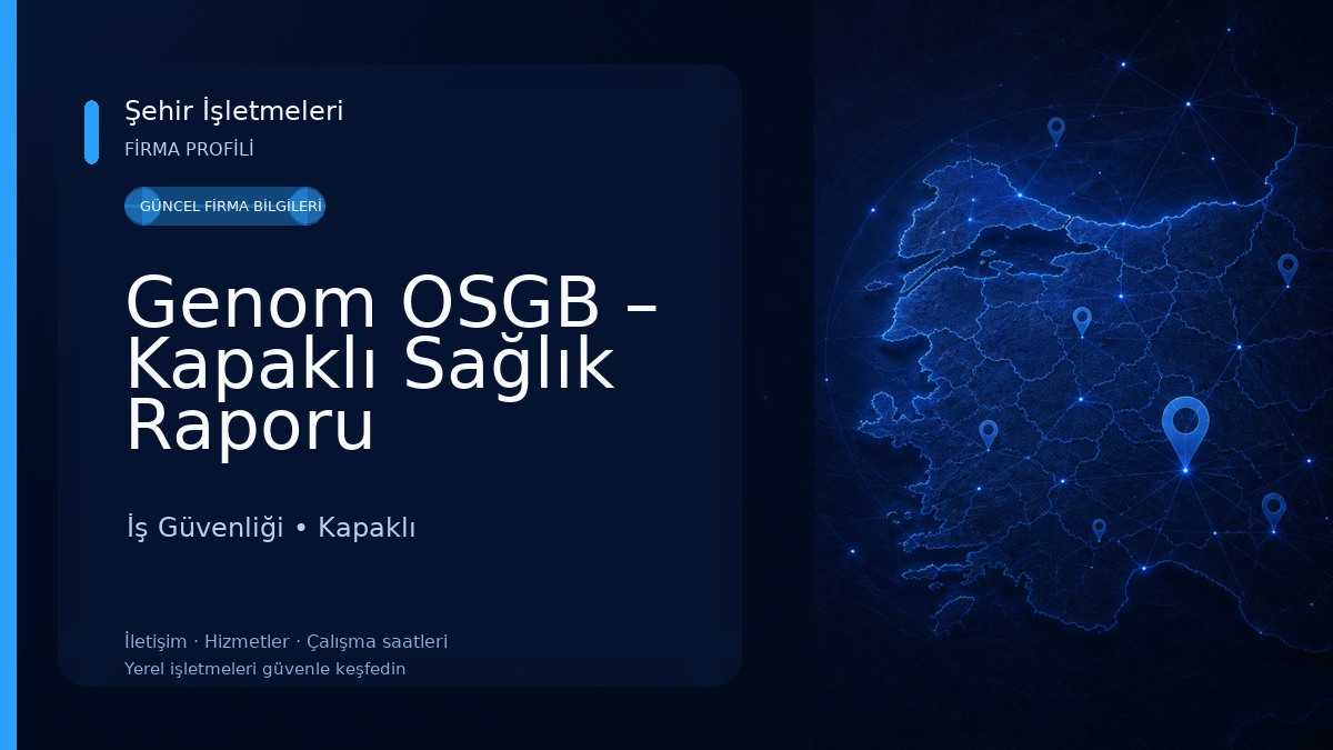 Genom OSGB – Kapaklı Sağlık Raporu