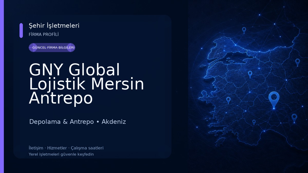 GNY Global Lojistik Mersin Antrepo Depolama & Antrepo