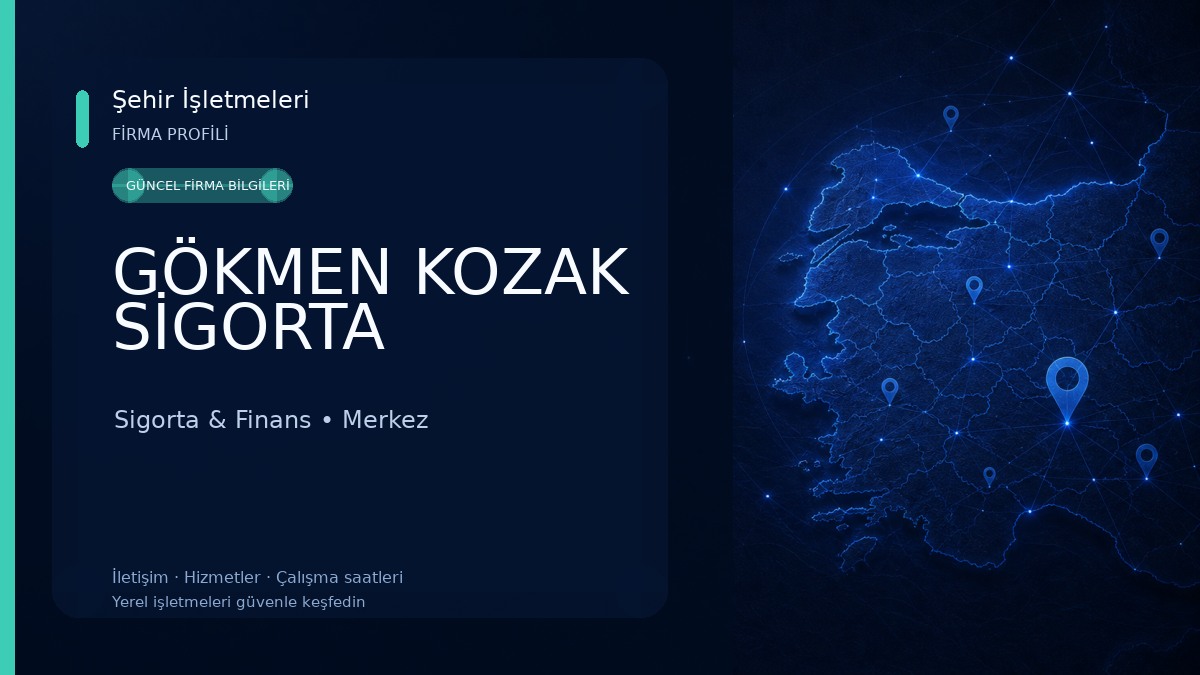 GÖKMEN KOZAK SİGORTA Sigorta & Finans