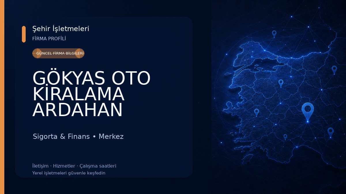 GÖKYAS OTO KİRALAMA ARDAHAN Sigorta & Finans