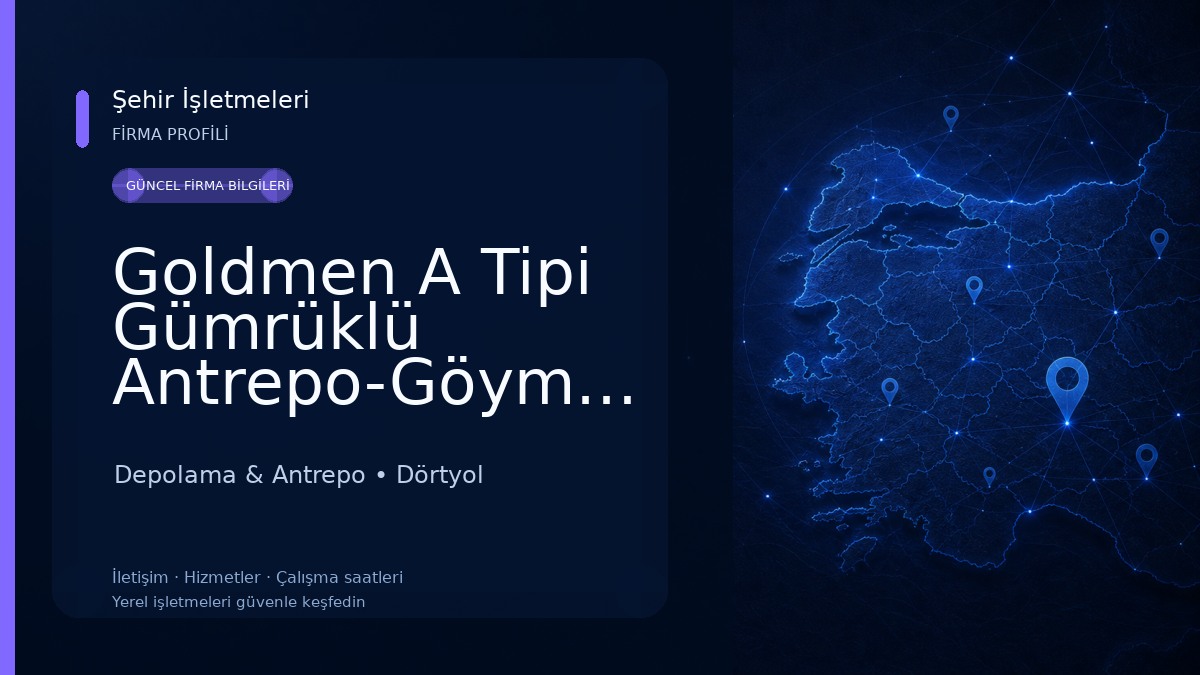 Goldmen A Tipi Gümrüklü Antrepo-Göymen Depolama & Antrepo