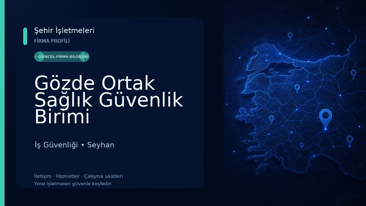 Gözde Ortak Sağlık Güvenlik Birimi İş Güvenliği