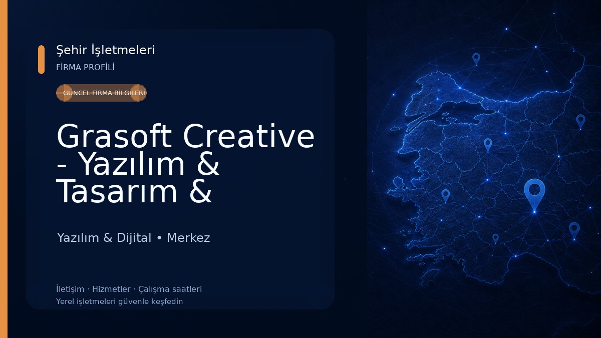 Grasoft Creative - Yazılım & Tasarım & Bilgisayar Hizmetleri Yazılım & Dijital