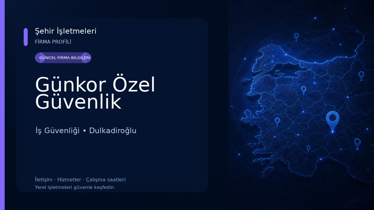 Günkor Özel Güvenlik İş Güvenliği