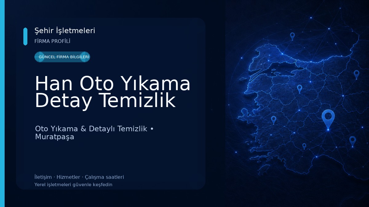 Han Oto Yıkama Detay Temizlik Oto Yıkama & Detaylı Temizlik