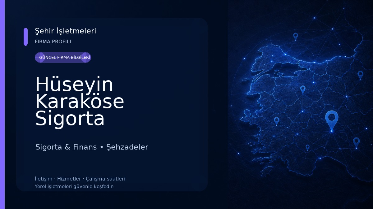 Hüseyin Karaköse Sigorta Sigorta & Finans