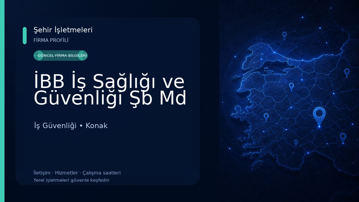 İBB İş Sağlığı ve Güvenliği Şb Md İş Güvenliği