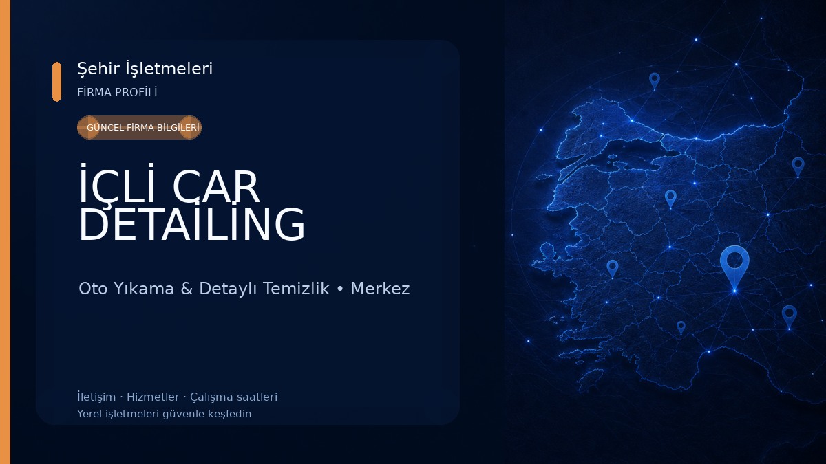 İÇLİ CAR DETAİLİNG Oto Yıkama & Detaylı Temizlik