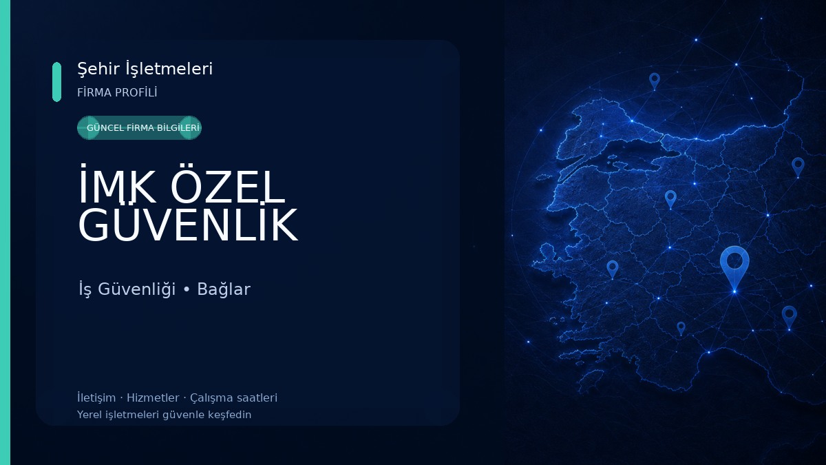 İMK ÖZEL GÜVENLİK İş Güvenliği