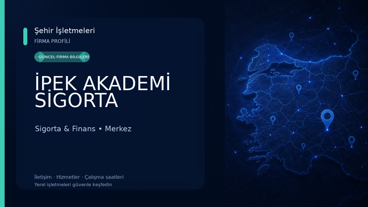 İPEK AKADEMİ SİGORTA 