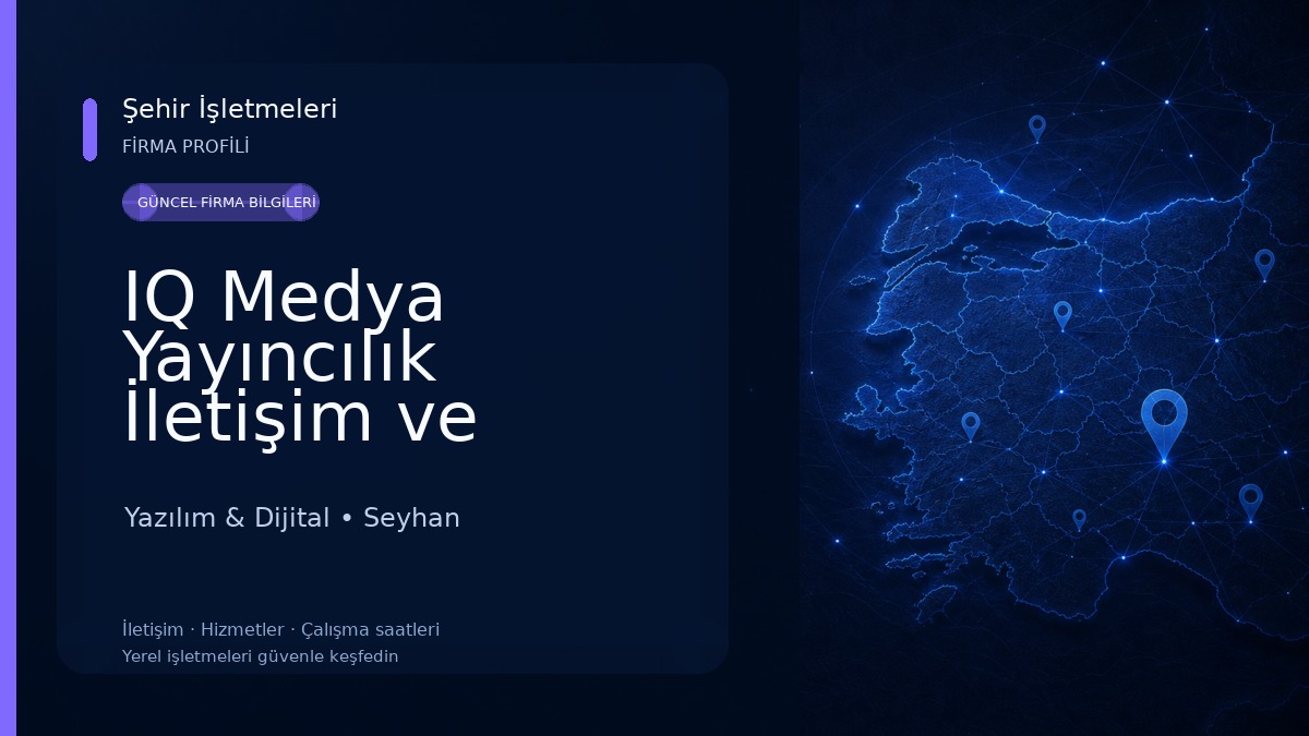 IQ Medya Yayıncılık İletişim ve İnternet Hizmetleri Ltd. Şti. Yazılım - Web Hosting - Tasarım 