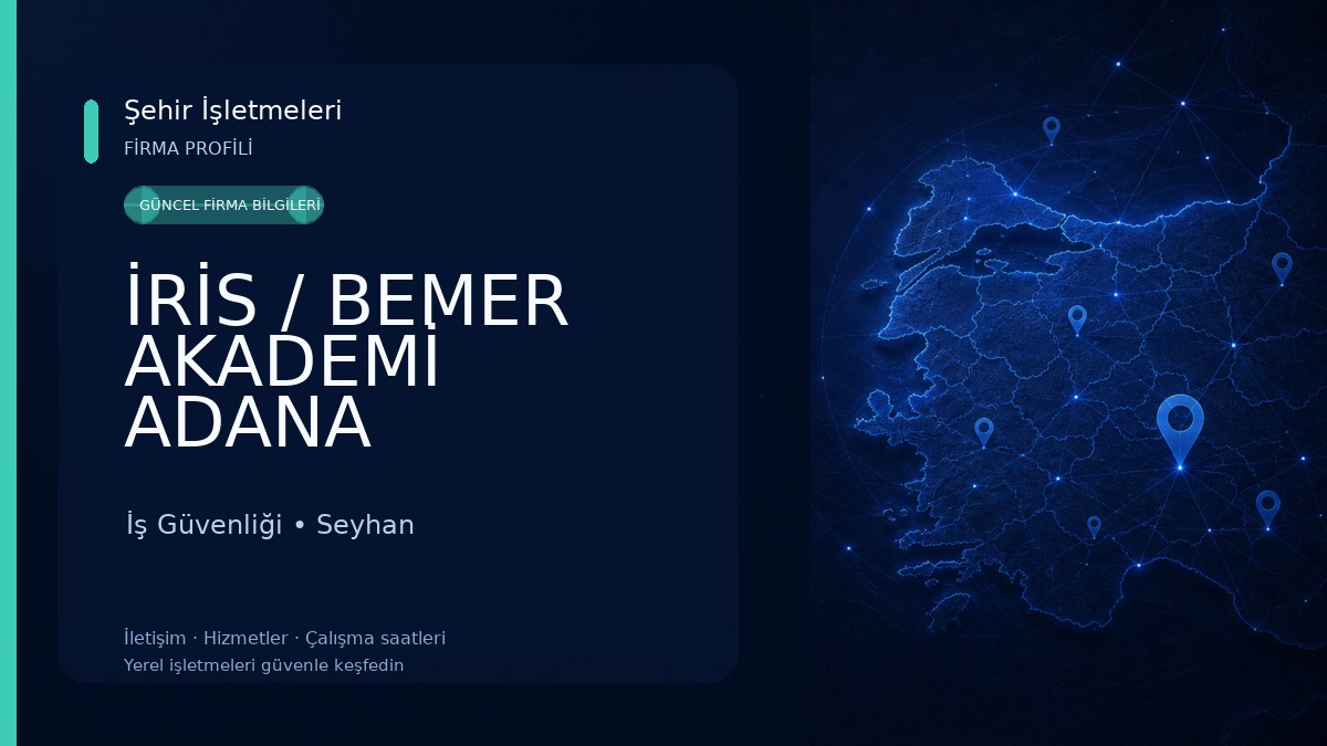İRİS / BEMER AKADEMİ ADANA