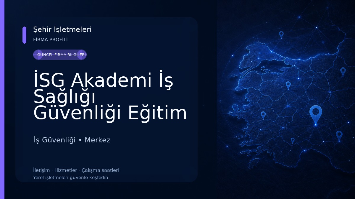 İSG Akademi İş Sağlığı Güvenliği Eğitim Kurumları | İş Güvenliği Sertifikası İş Güvenliği