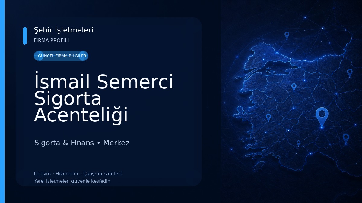 İsmail Semerci Sigorta Acenteliği Sigorta & Finans