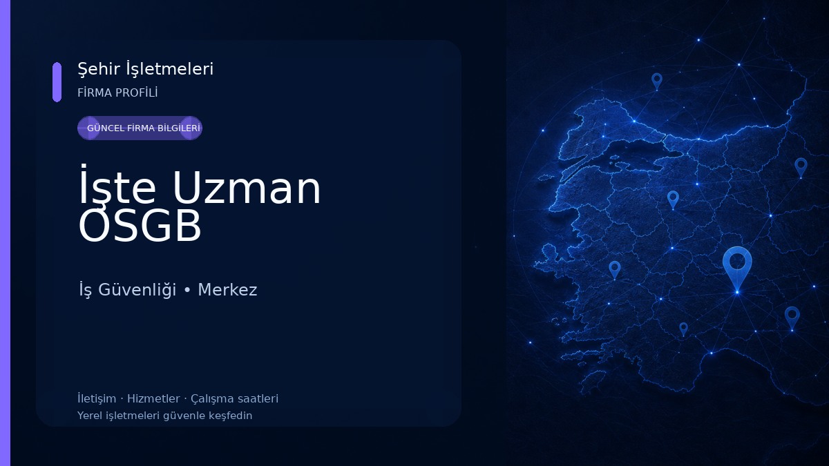 İşte Uzman OSGB İş Güvenliği