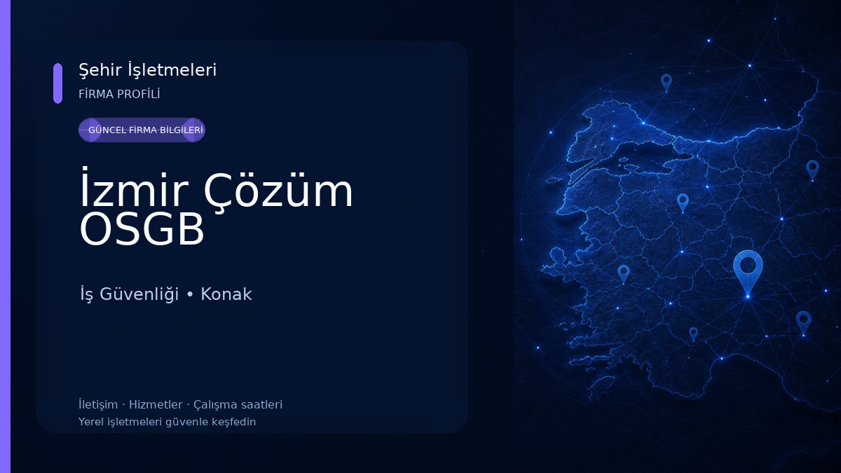İzmir Çözüm OSGB İş Güvenliği