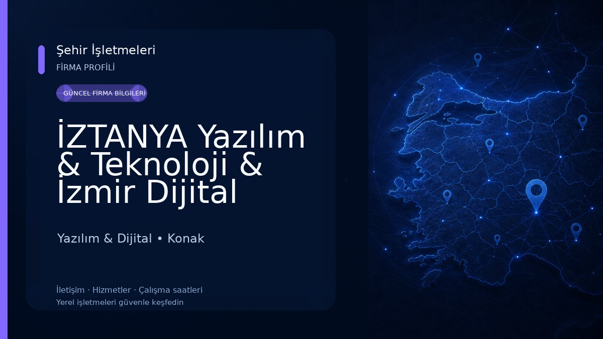 İZTANYA Yazılım & Teknoloji & İzmir Dijital Medya(AdWorks) Yazılım & Dijital
