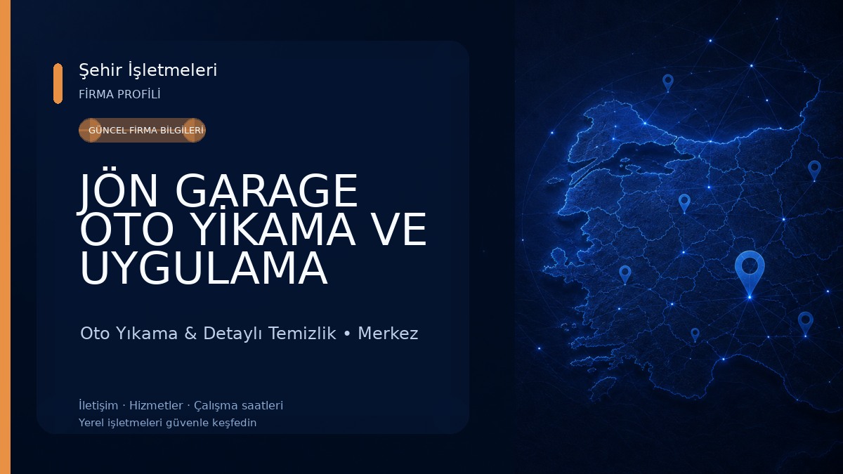 JÖN GARAGE OTO YİKAMA VE UYGULAMA MERKEZİ