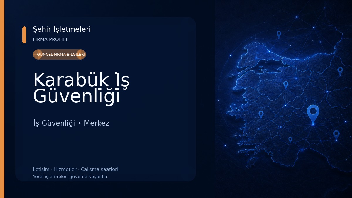 Karabük İş Güvenli̇ği̇ İş Güvenliği