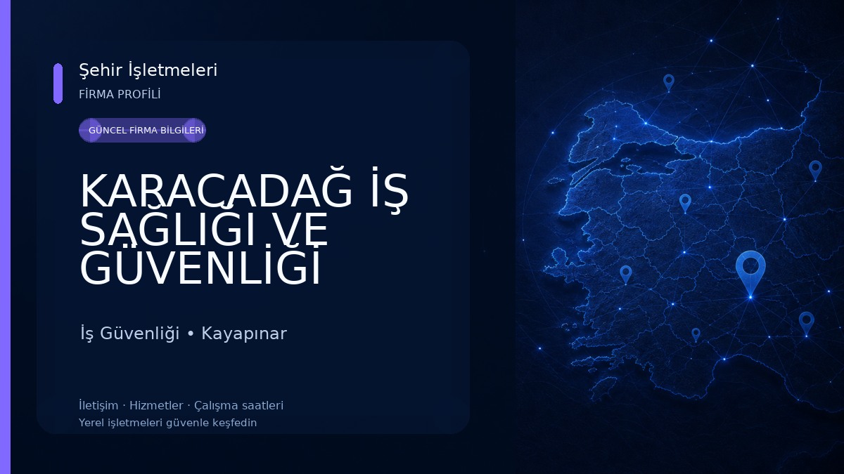 KARACADAĞ İŞ SAĞLIĞI VE GÜVENLİĞİ İş Güvenliği
