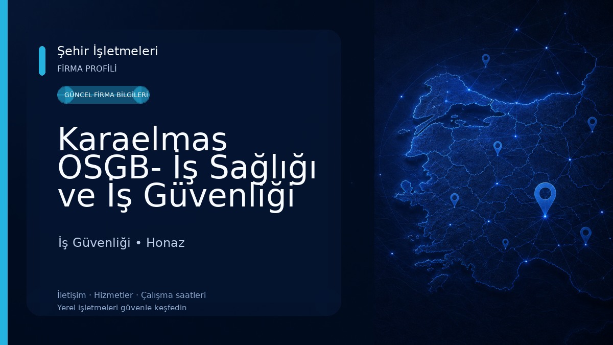 Karaelmas OSGB- İş Sağlığı ve İş Güvenliği Merkezi 