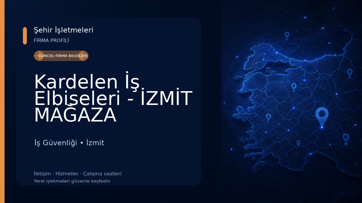 Kardelen İş Elbiseleri - İZMİT MAĞAZA İş Güvenliği