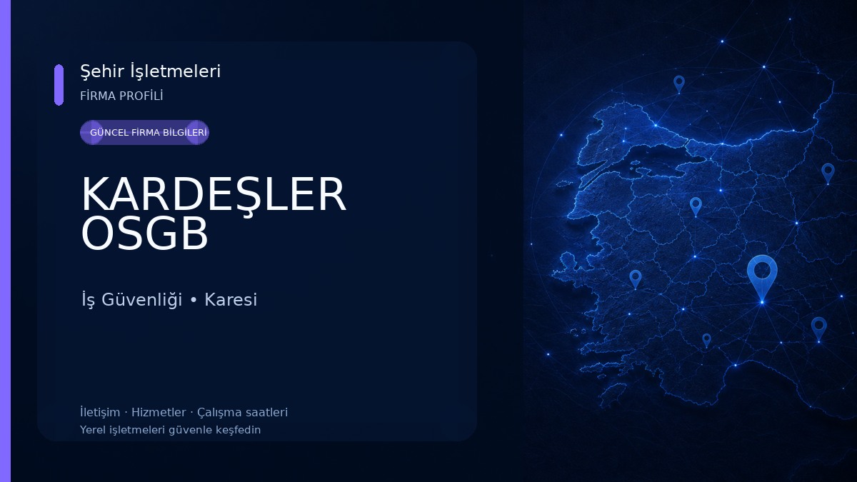 KARDEŞLER OSGB İş Güvenliği