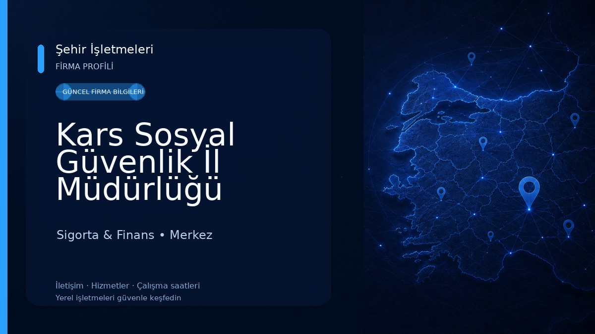Kars Sosyal Güvenlik İl Müdürlüğü Sigorta & Finans