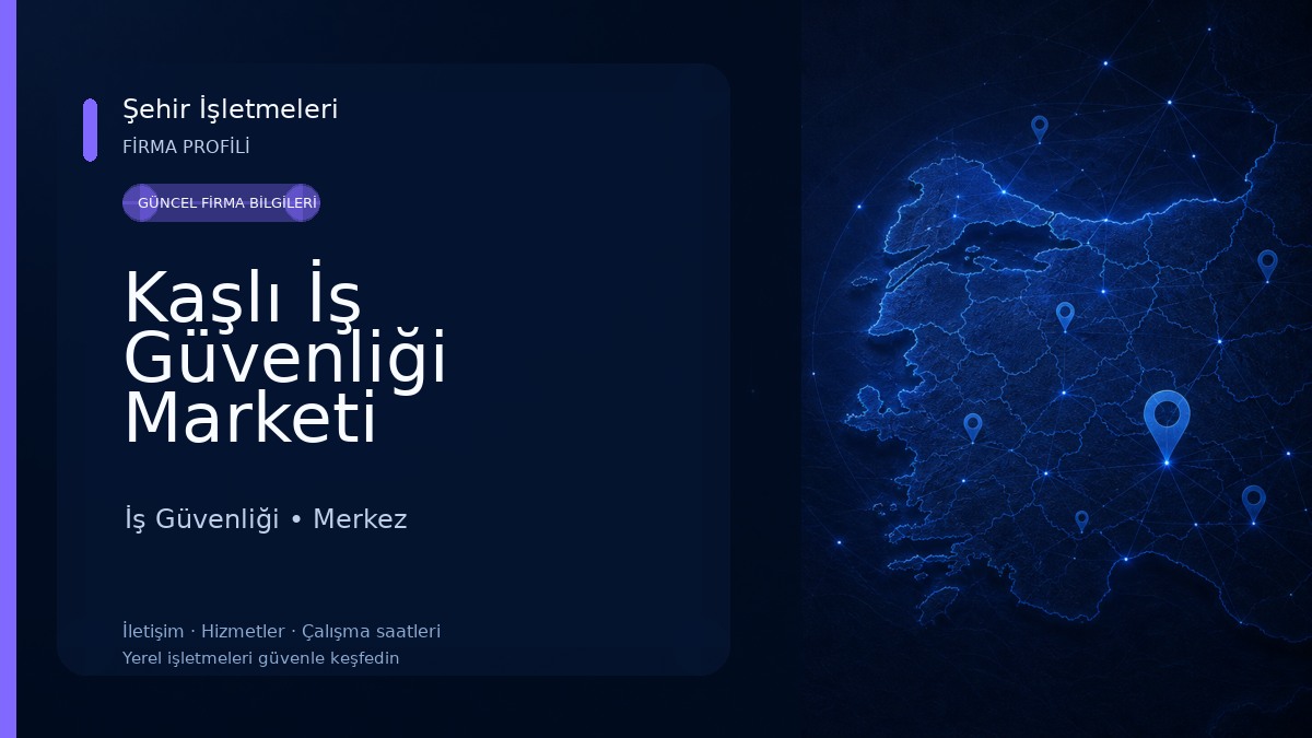 Kaşlı İş Güvenliği Marketi İş Güvenliği