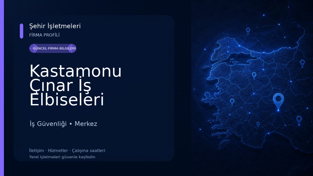 Kastamonu Çınar İş Elbiseleri İş Güvenliği