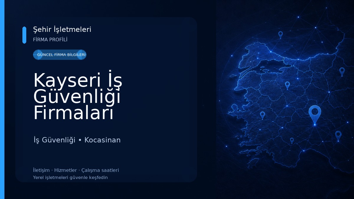 Kayseri İş Güvenliği Firmaları İş Güvenliği