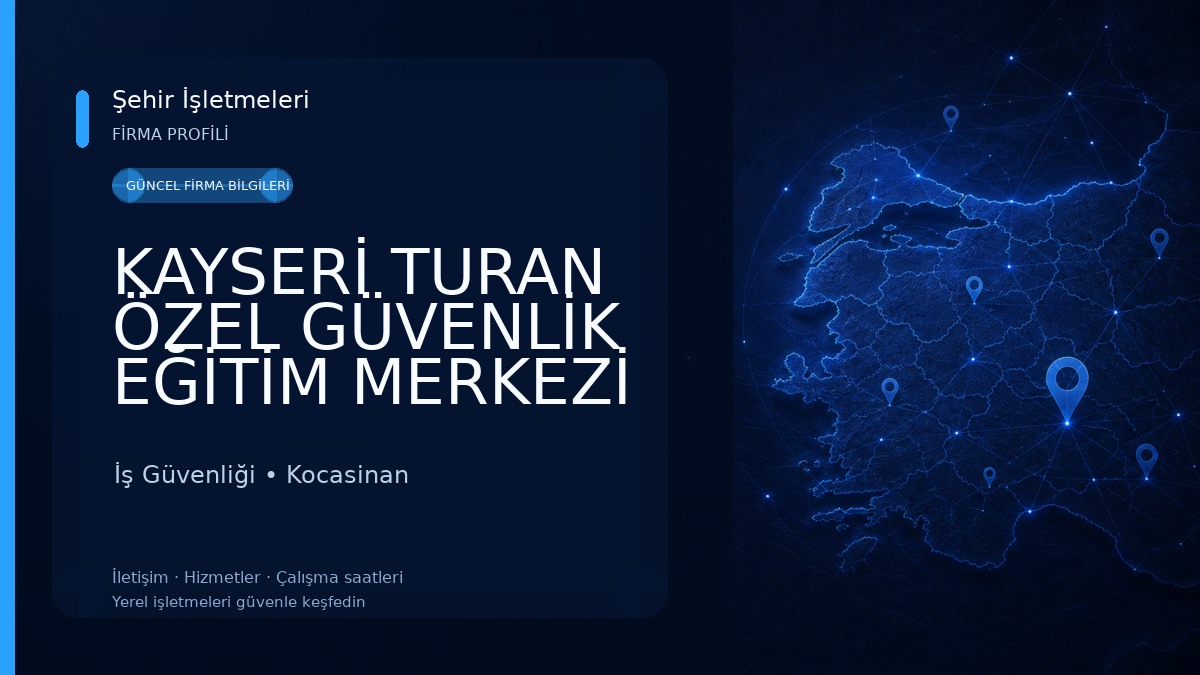 KAYSERİ TURAN ÖZEL GÜVENLİK EĞİTİM MERKEZİ