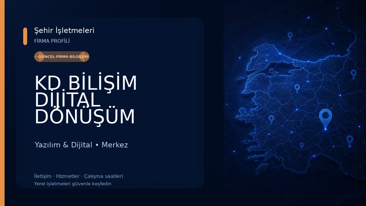 KD BİLİŞİM DİJİTAL DÖNÜŞÜM HİZMETLERİ 