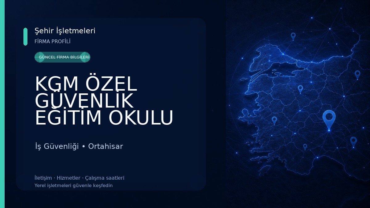 KGM ÖZEL GÜVENLİK EĞİTİM OKULU VE POLİGON İş Güvenliği