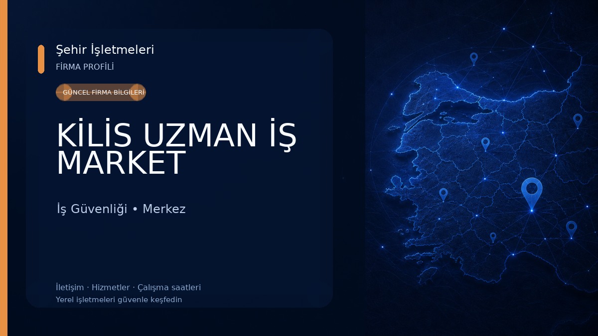 KİLİS UZMAN İŞ MARKET 