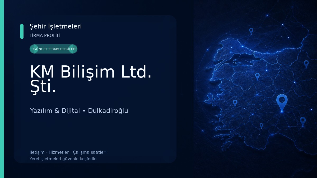 KM Bilişim Ltd. Şti. Yazılım & Dijital