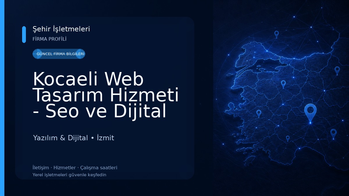 Kocaeli Web Tasarım Hizmeti - Seo ve Dijital Pazarlama Yazılım & Dijital