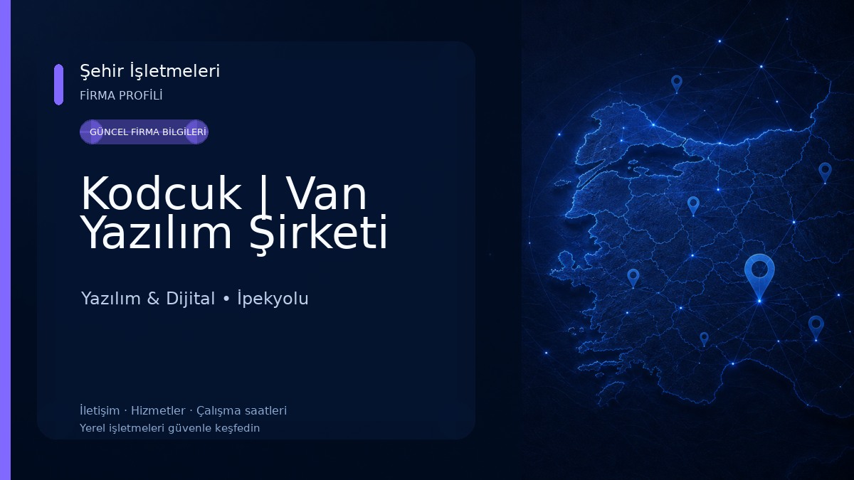 Kodcuk | Van Yazılım Şirketi Yazılım & Dijital