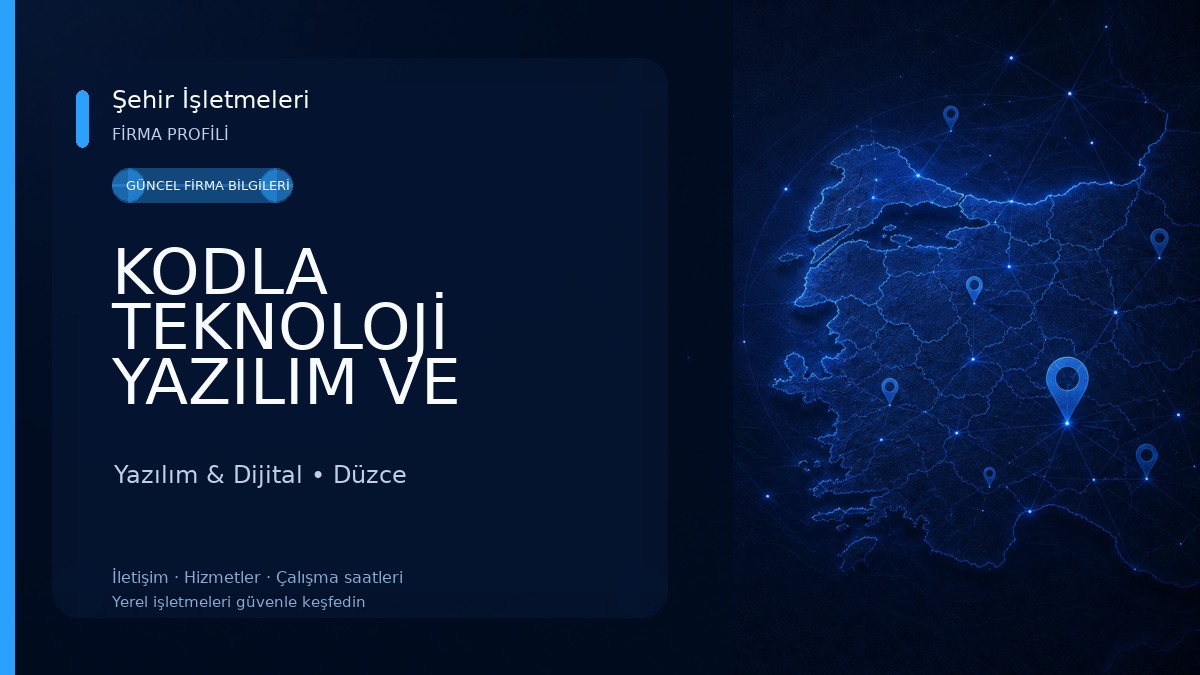 KODLA TEKNOLOJİ YAZILIM VE BİLGİ SİSTEMLERİ SAN. TİC. LTD. ŞTİ. 