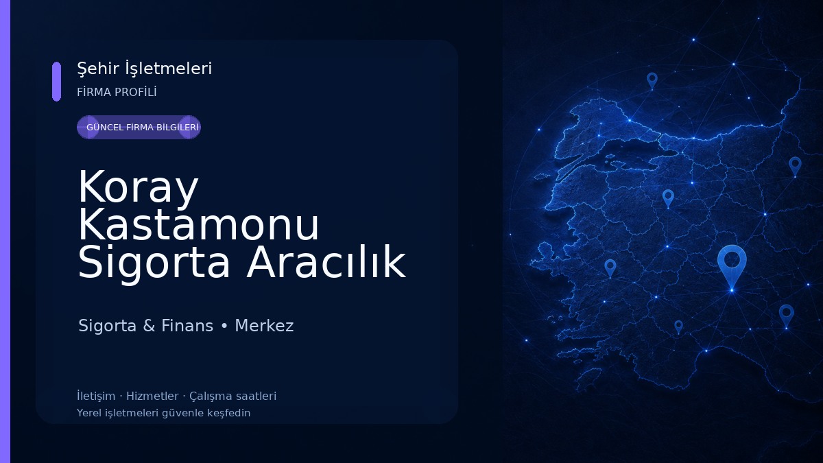 Koray Kastamonu Sigorta Aracılık Hizmetleri Sigorta & Finans