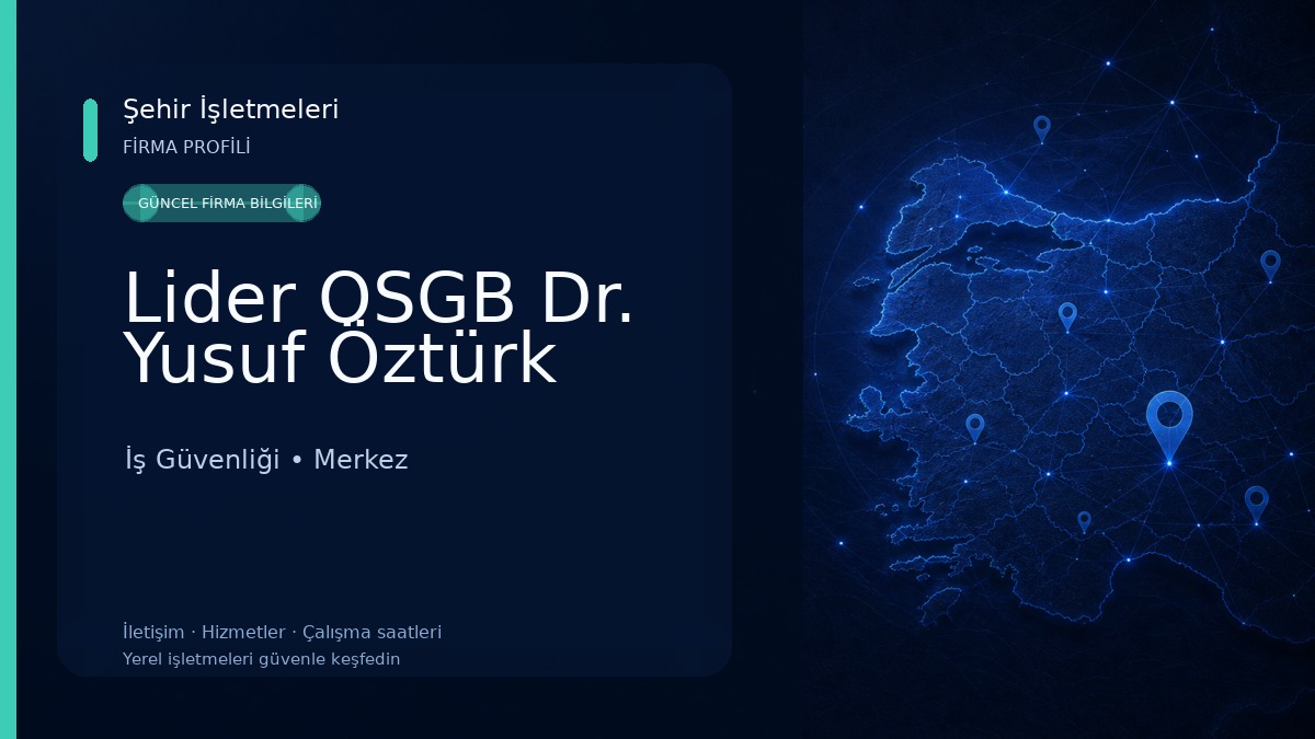 Lider OSGB Dr. Yusuf Öztürk İş Güvenliği