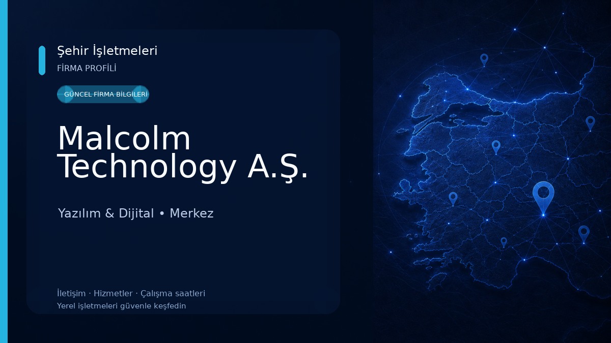 Malcolm Technology A.Ş. Yazılım & Dijital